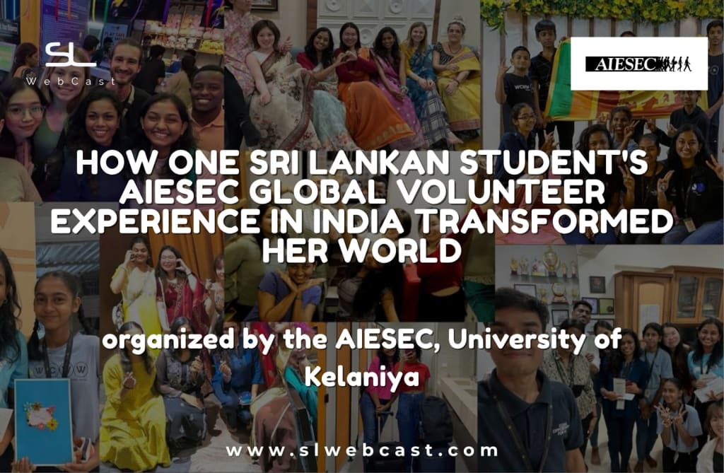 How One Sri Lankan Student’s AIESEC Global Volunteer Experience in India Transformed Her World