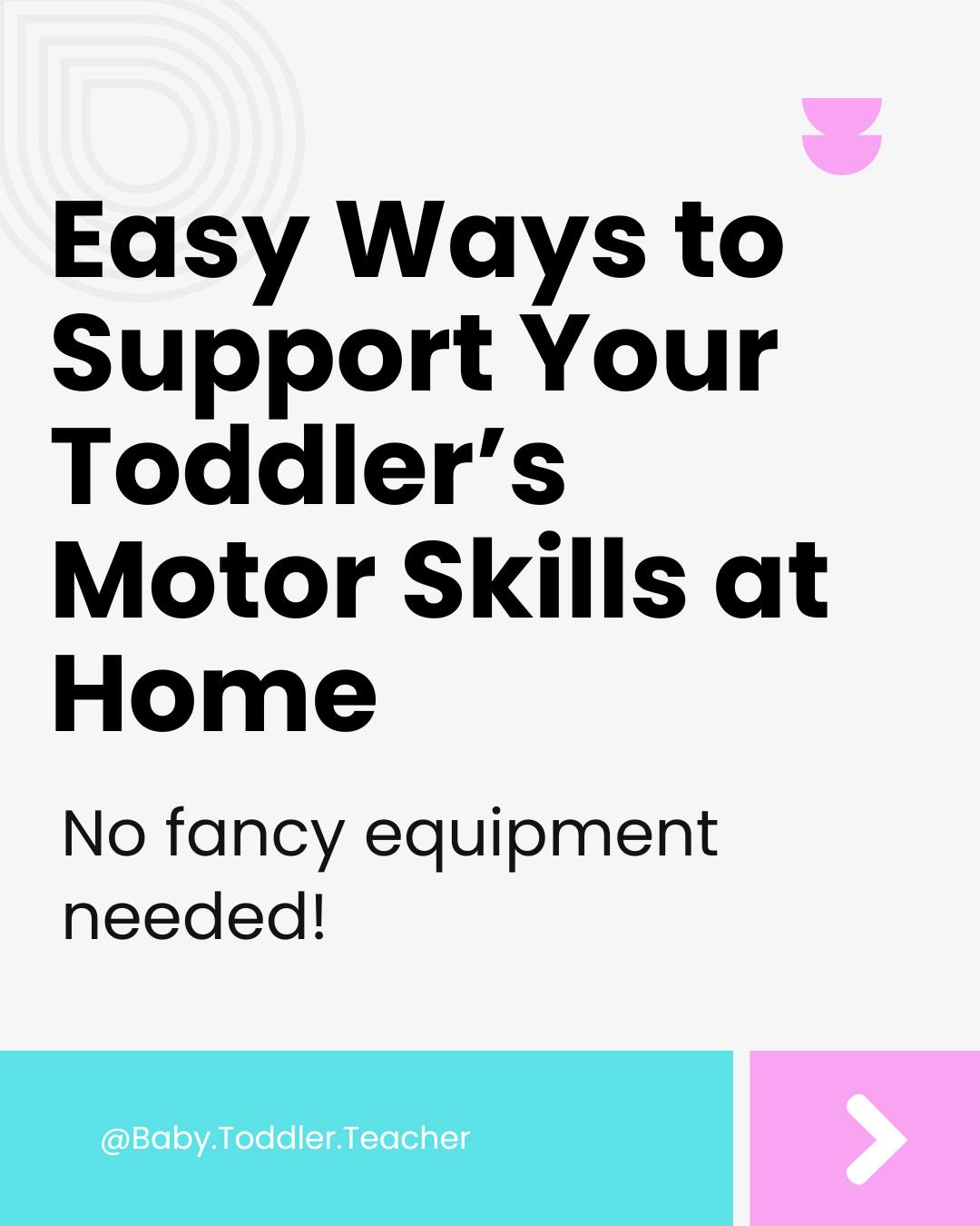 It’s easy to think “motor skills” means fancy toys...