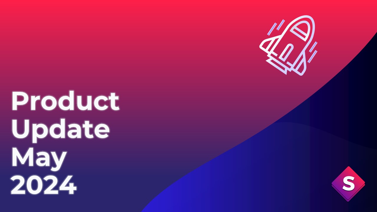 Product update – May 2023
