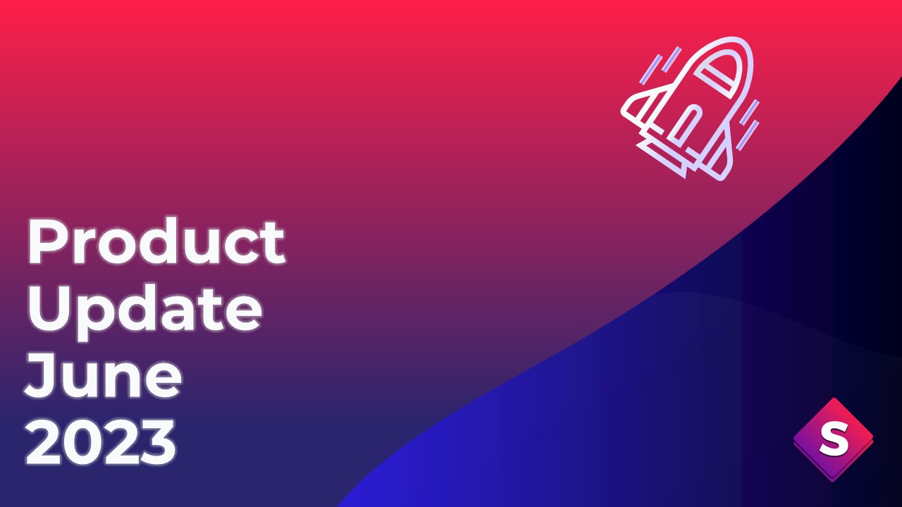 Product Update - June 2023