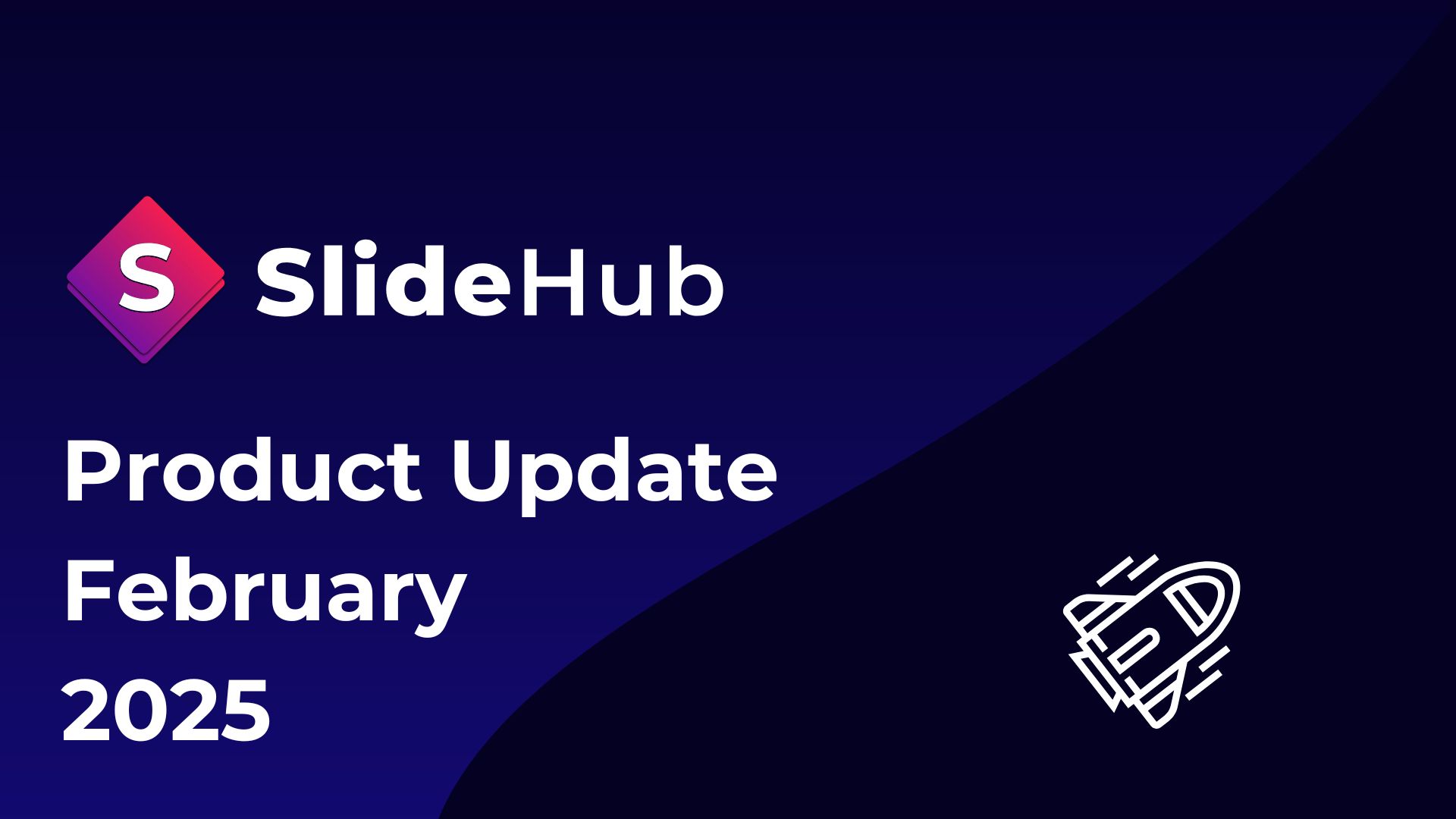 Product Update - February 2025