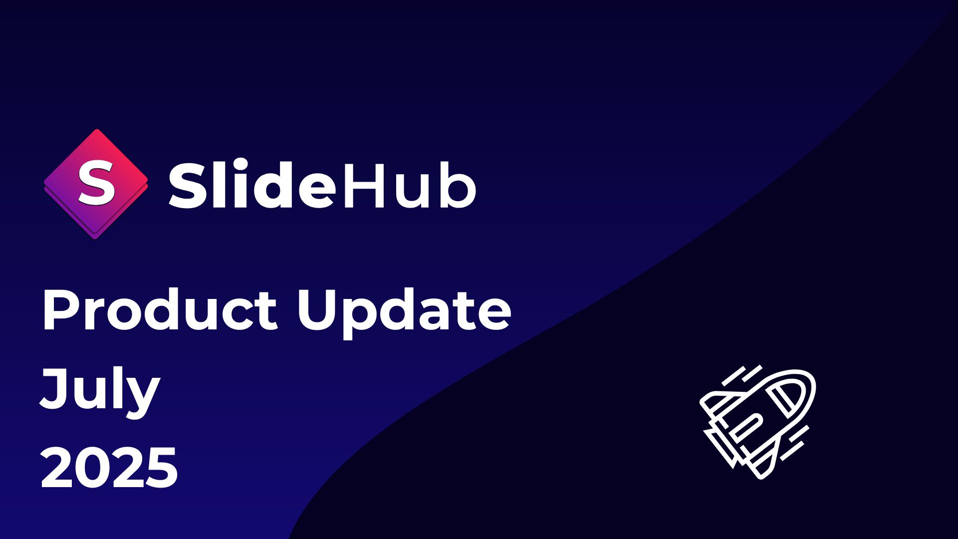 Product Update - July 2025