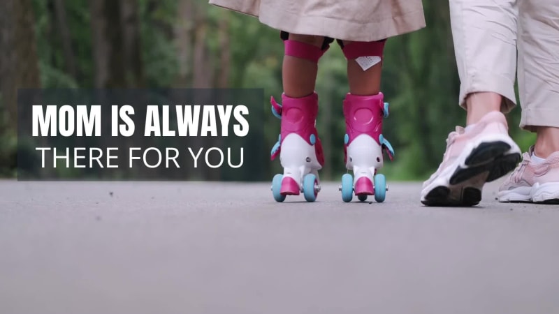 BE THERE FOR MOM at 1 seconds