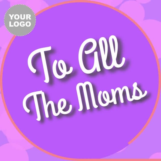 TO ALL THE MOMS at 3 seconds