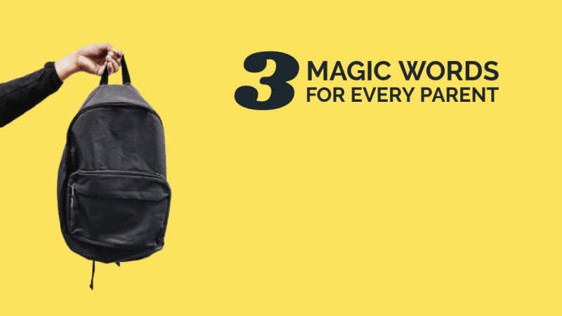 3 MAGIC WORDS at 4 seconds