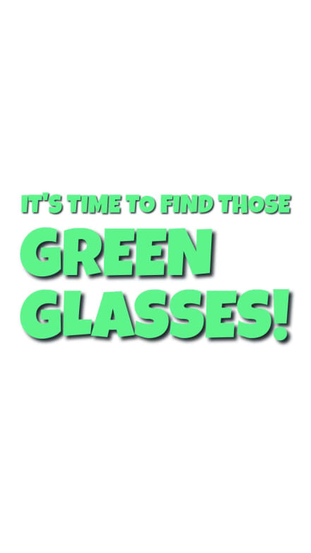 GREEN GLASSES at 4 seconds