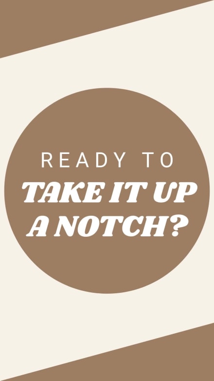 TAKE IT UP A NOTCH at 4 seconds