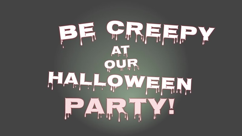 BE CREEPY at 4 seconds