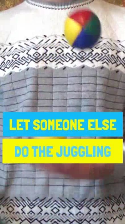 WHY JUGGLE at 6 seconds