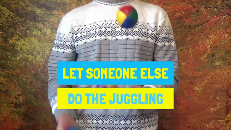 WHY JUGGLE at 6 seconds