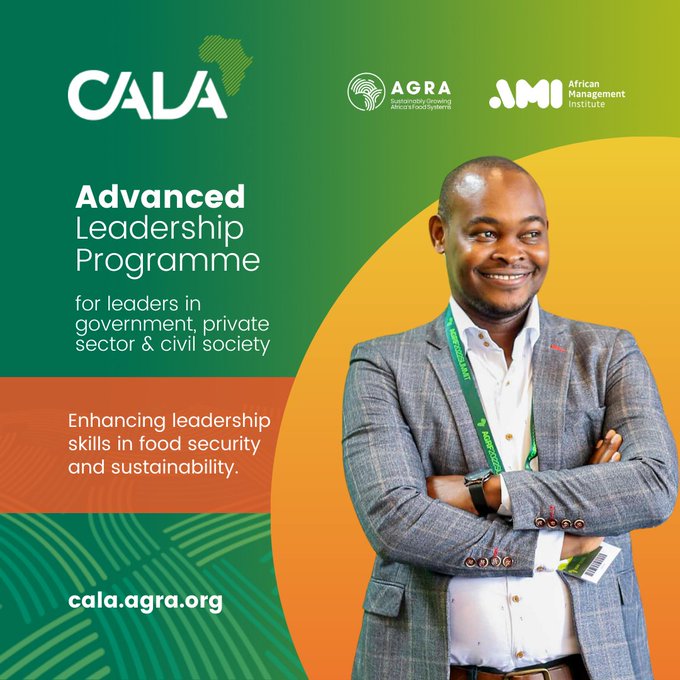 CALA Advanced Leadership Programme Cohort 4 Application Process Now Open|  Centre for african Leaders in agriculture