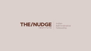 The/Nudge Indian Administrative Fellowship