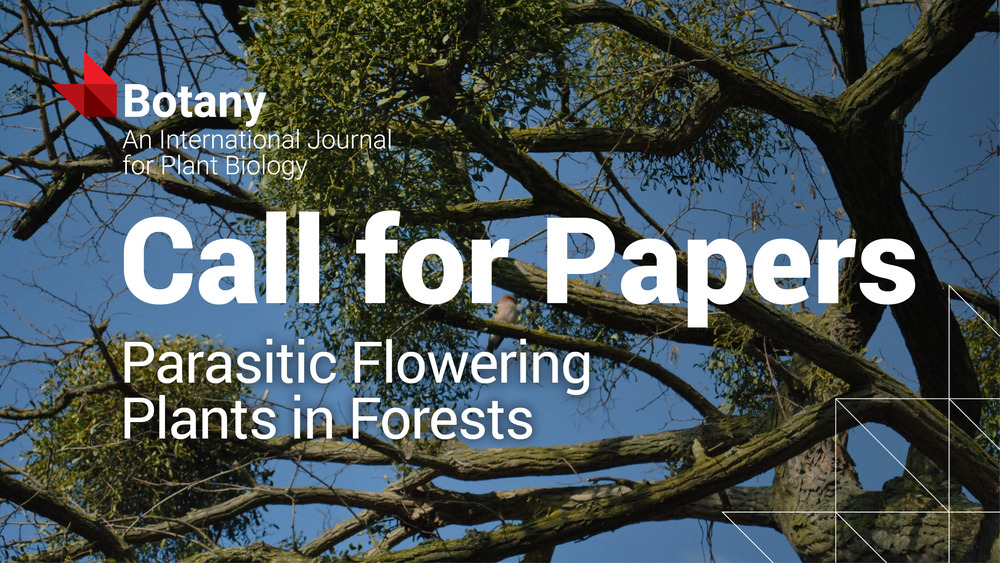 Call for Papers: Parasitic Flowering Plants in Forests| Botany journal