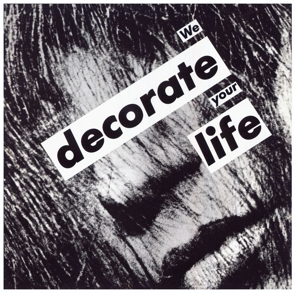 Barbara Kruger – Paste Up – London