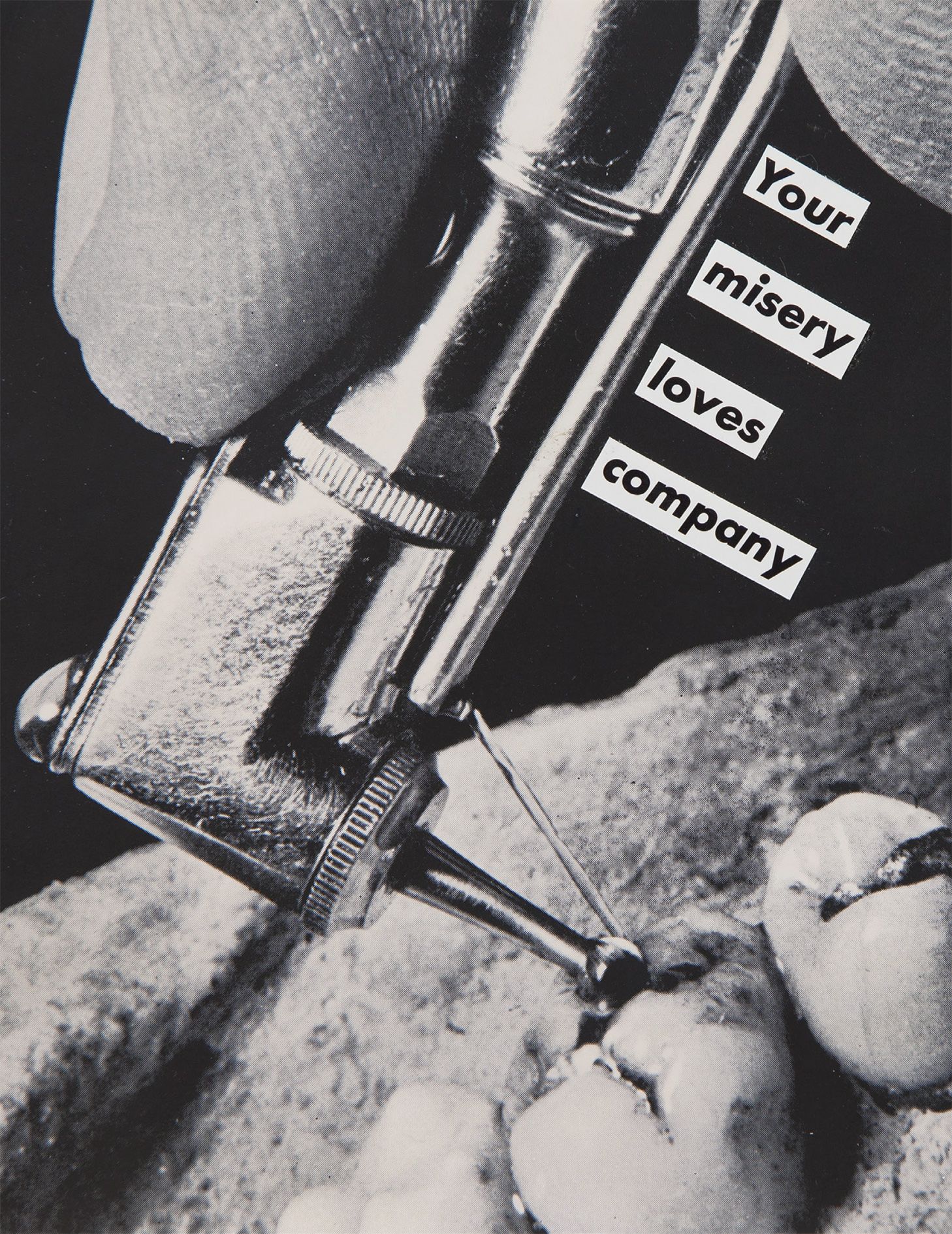 <p><b>Barbara Kruger<br />
</b><i>Untitled (Your misery loves company)</i>, 1985<br />
Photograph and type on paper<br />
18 &times; 17.3 cm | 7 &times; 6 7/8 inches<br />
35 &times; 33.5 cm | 13 &times; 7/8 &times; 13 1/8 inches (framed)</p>
