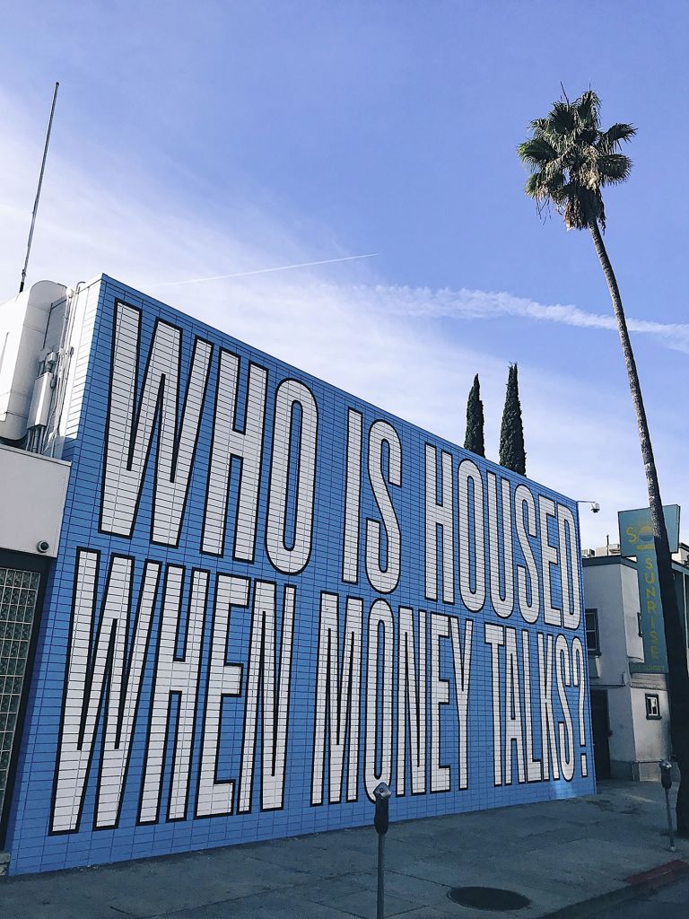 Barbara Kruger
Untitled (Who is housed when money talks) Project for AIDS Healthcare Foundation, Los Angeles, 2020