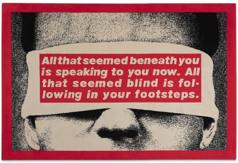 Barbara Kruger
Untitled (Rug), 1991–93
Vorwerk machine-woven wool
199 × 302 cm
78 1/2 × 119 inches
Edition not specified