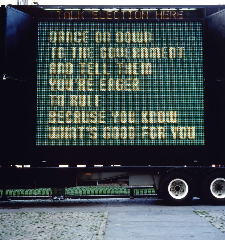 Jenny Holzer
Sign on a Truck, 1984
Truck-mounted video sign
410.2 x 549.9 cm (screen)
161 1/2 x 216 1/2 inches (screen)
Text: Survival, 1983–85
Installation: Grand Army Plaza, New York, 1984
© 1984 Jenny Holzer, member Artists Rights Society (ARS), NY
Photo: Pelka/Noble