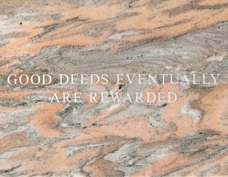 Jenny Holzer
Selection from Truisms: Good deeds…, 2024 (detail)