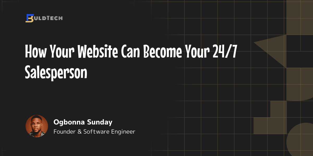 How Your Website Can Become Your 24/7 Salesperson