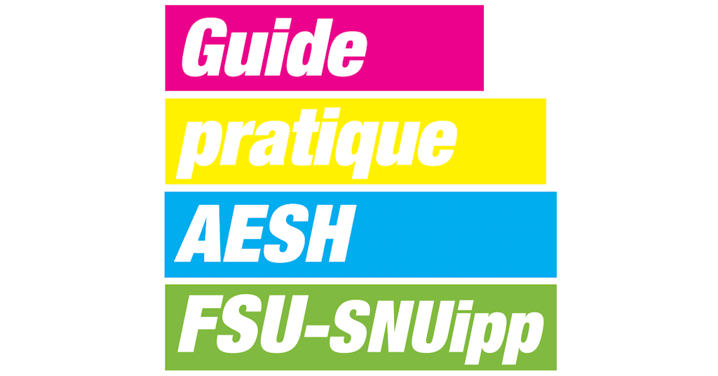 Guide AESH 2024/2025 FSUSNUipp 07