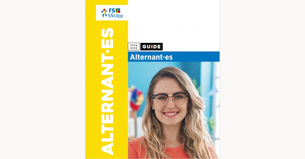Guide Pour Les Alternant Es Pour L Année 2024 2025 Fsu Snuipp 35