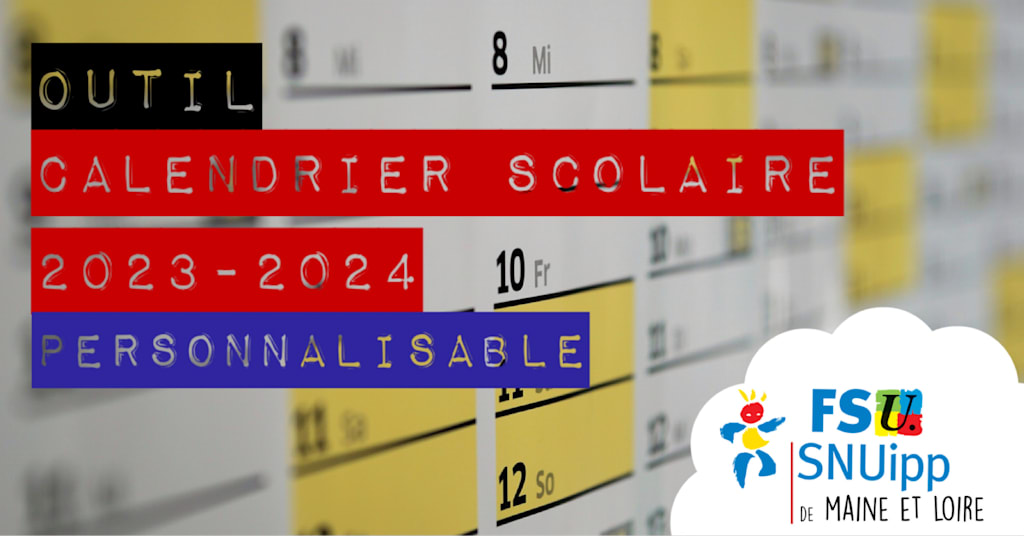 Un outil pour les collègues et les écoles : calendrier scolaire 2023-2024  personnalisable