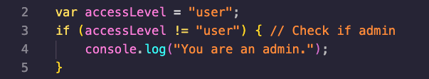 accessLevelが「user」と等しくないかを確認し、管理者向けメッセージをログに出力するJavaScriptコードスニペット
