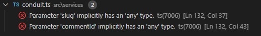 TypeScript editor showing errors for implicit 'any' types on the slug and commentId parameters in conduit.ts