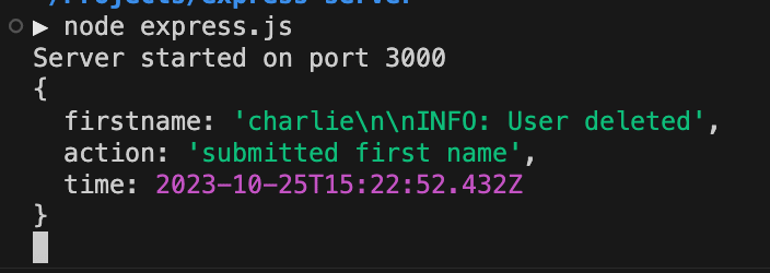 Terminal output showing a Node.js Express server on port 3000 and a logged first name containing an injected newline message