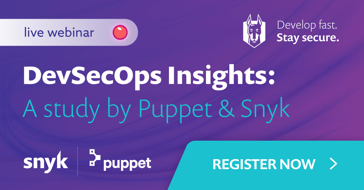Live webinar banner for “DevSecOps Insights: A study by Puppet & Snyk,” with Snyk and Puppet logos and a “Register Now” call to action.