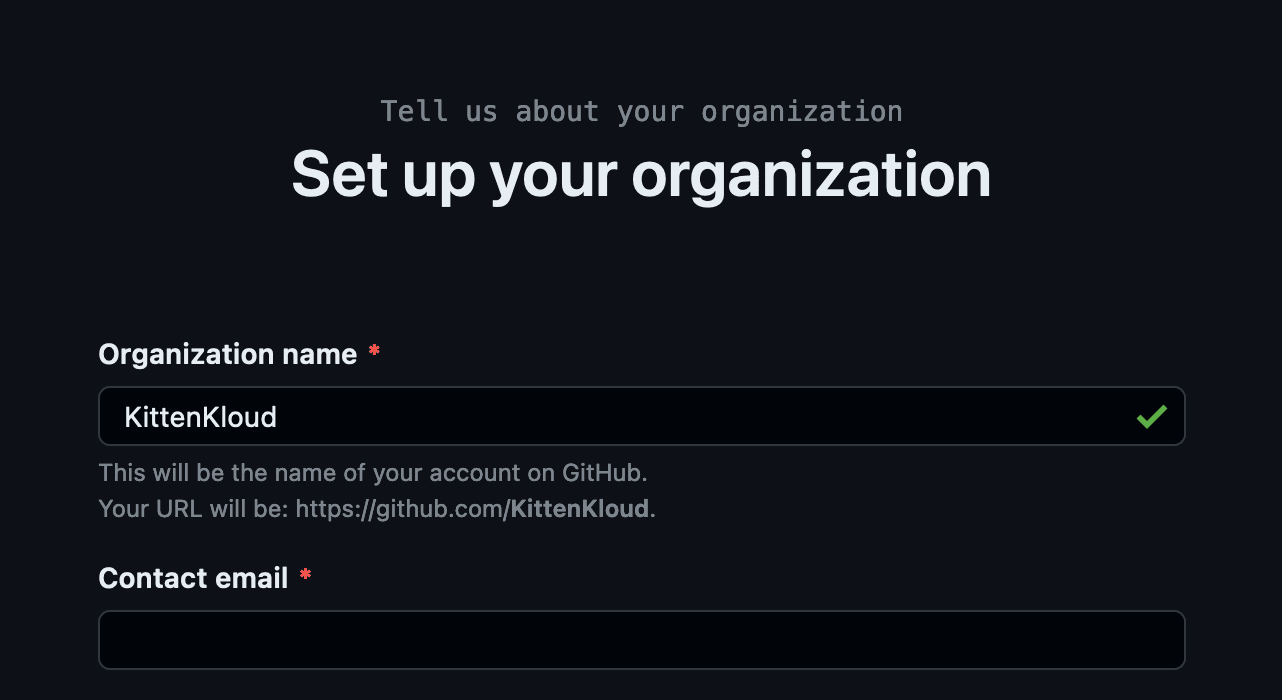 Dark-themed GitHub organization setup form showing the organization name “KittenKloud” and an empty contact email field.