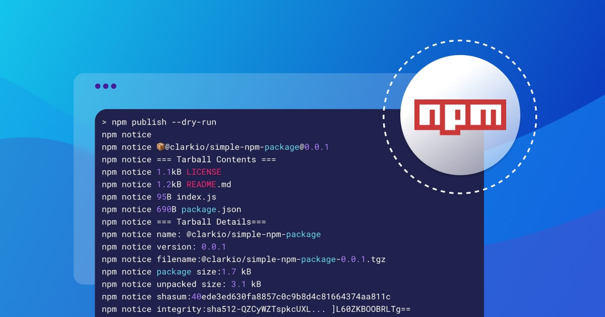 Best Practices For Creating A Modern Npm Package With Security In Mind |  Snyk