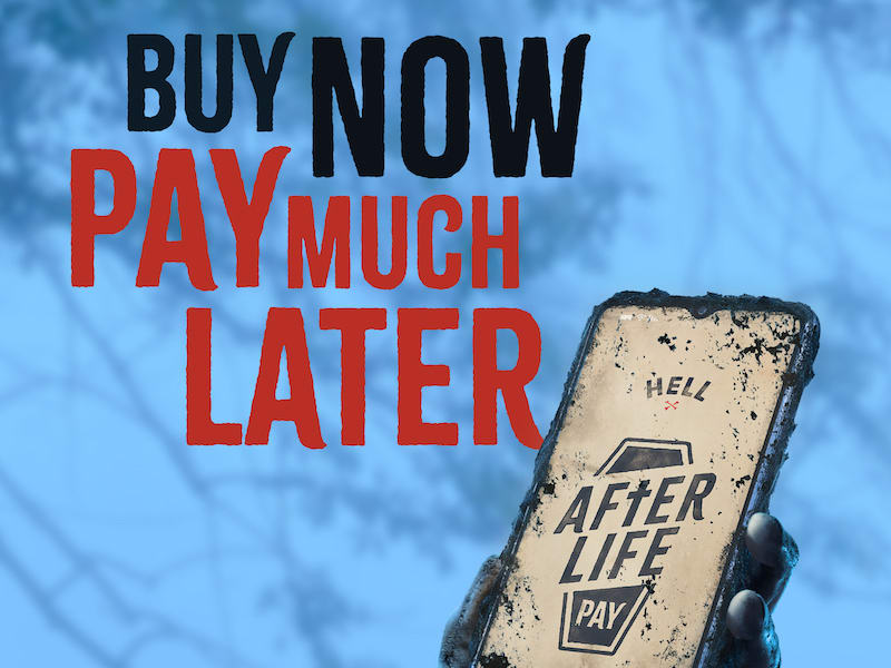 HELL takes aim at ‘buy now pay later’ schemes with AfterLife Pay HELL takes aim at ‘buy now pay later’ schemes with AfterLife Pay