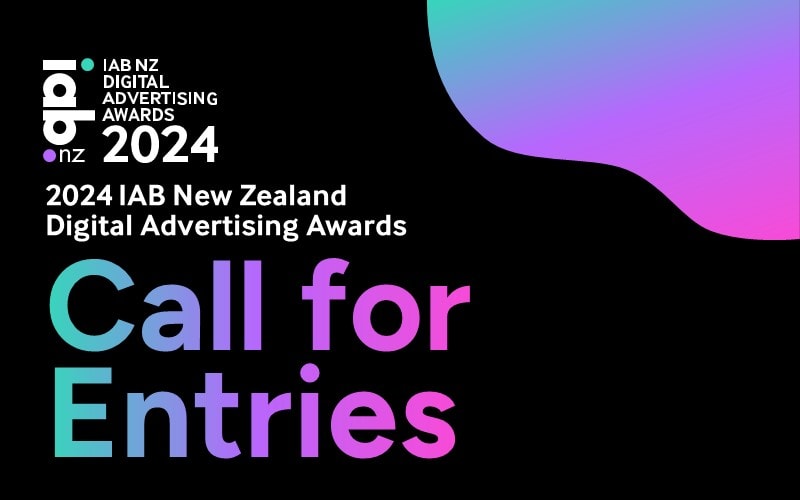Entries open for IAB New Zealand’s Digital Advertising Awards Entries open for IAB New Zealand’s Digital Advertising Awards