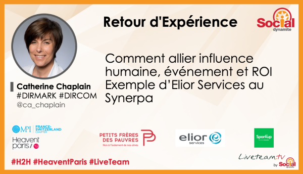 [Conference J-3] Comment allier influence humaine, événement et ROI ? témoignage de Catherine Chaplain #DirCom