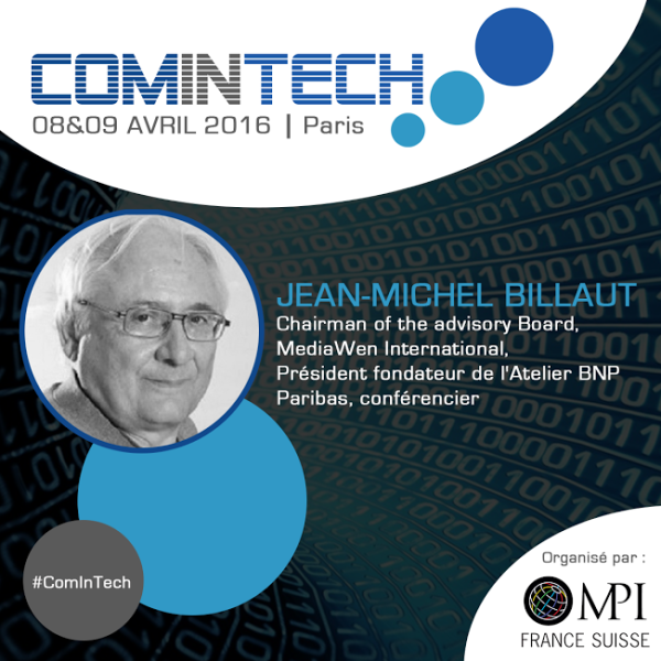 Jean-Michel Billaut interviendra à ComInTech