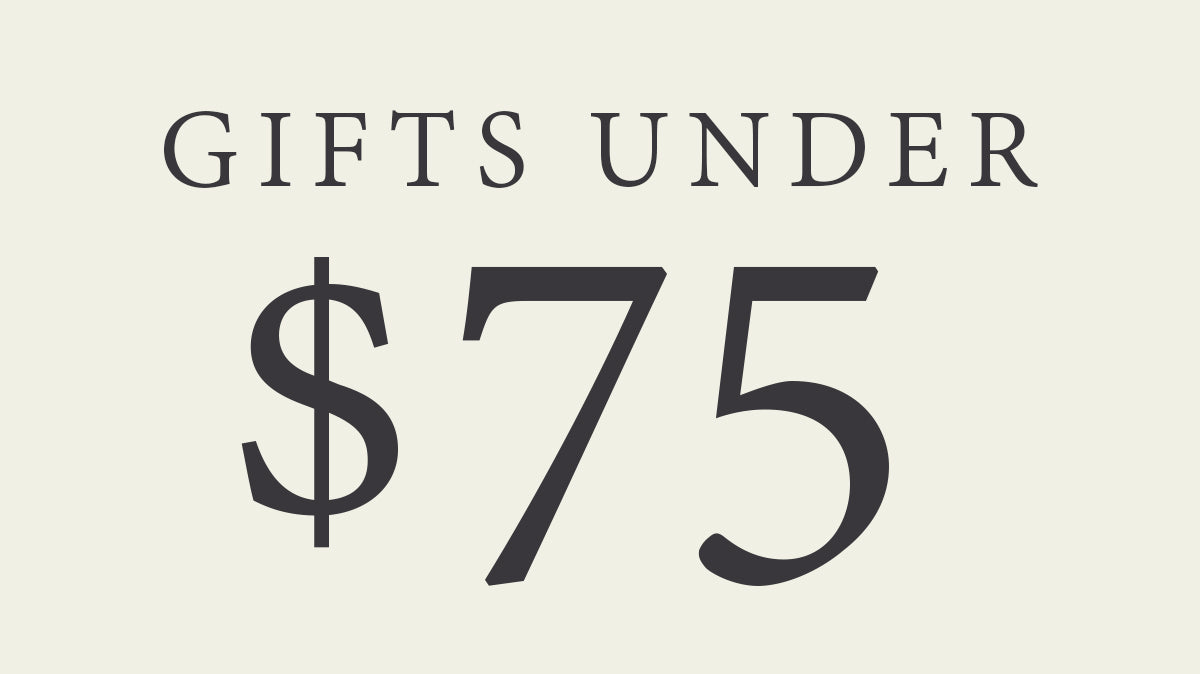 Gifts Under $75