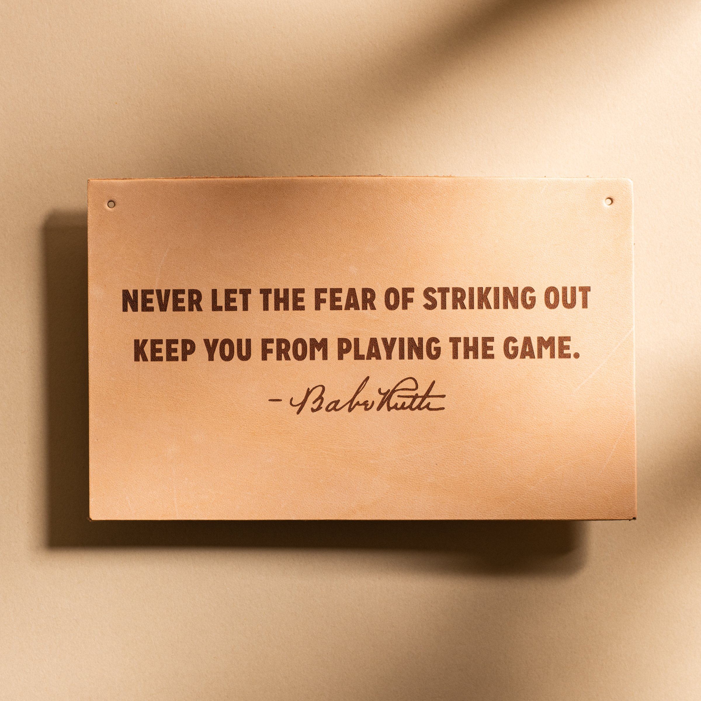 leather babe ruth quote sign