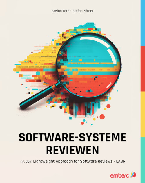 Software-Systeme reviewen mit dem Lightweight Approach for Software Reviews - LASR