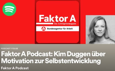 Faktor A Podcast - Kim über Motivation zur Selbstentwicklung