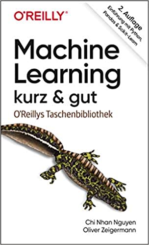 Machine Learning – kurz & gut: Einführung mit Python, Pandas und Scikit-Learn