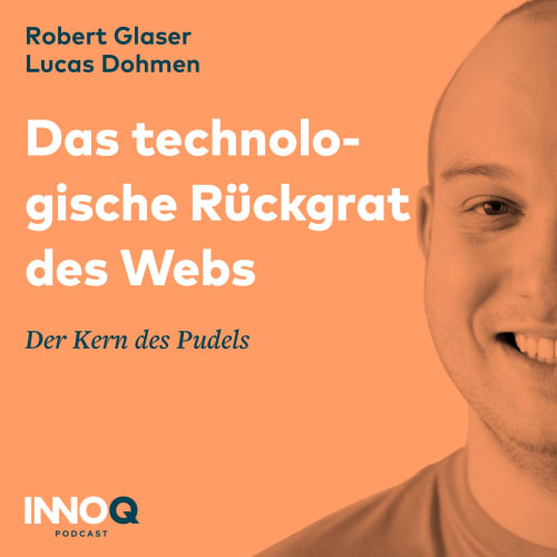 Das technologische Rückgrat des Webs