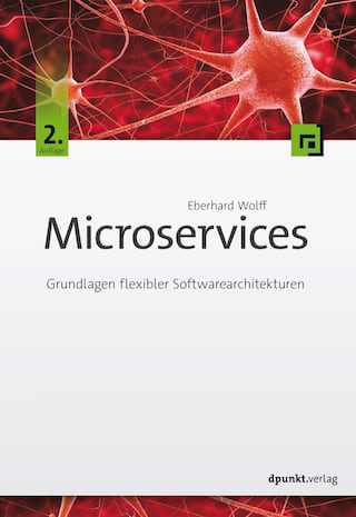 Microservices – Grundlagen flexibler Softwarearchitekturen