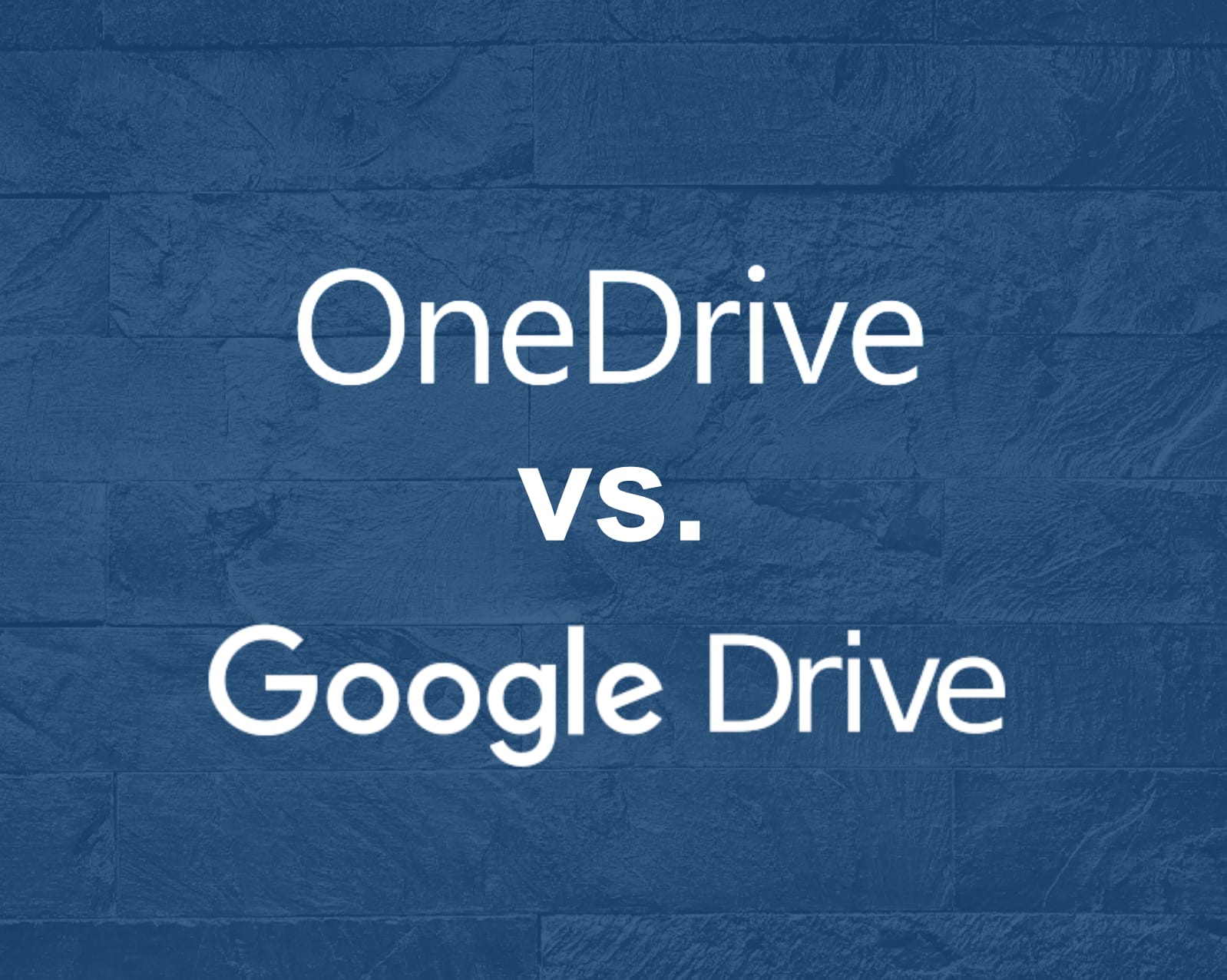 OneDrive vs. Google Drive: Which is best? [2023]