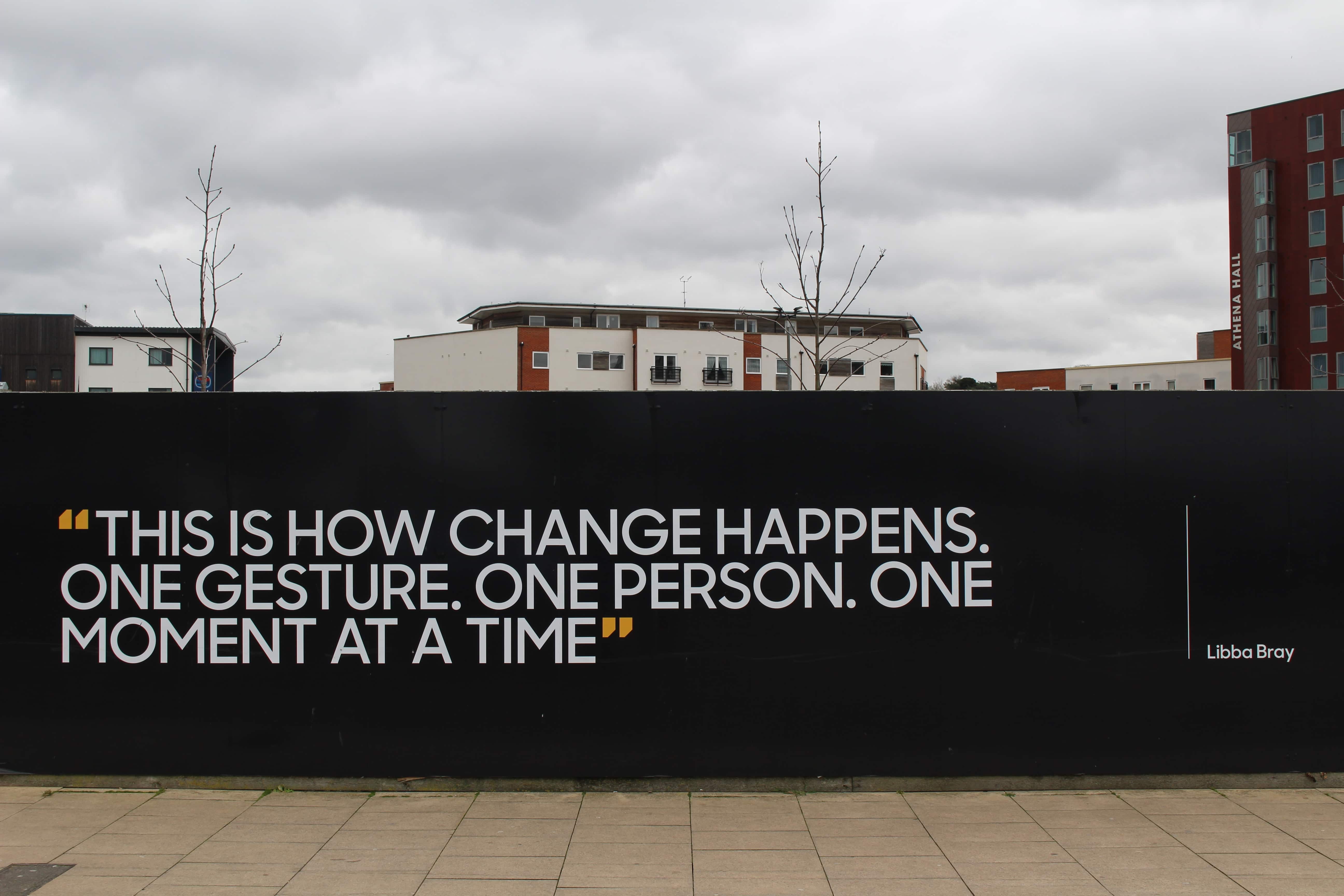 Quote: "This is how change happens. One gesture. One person. One moment at a time."