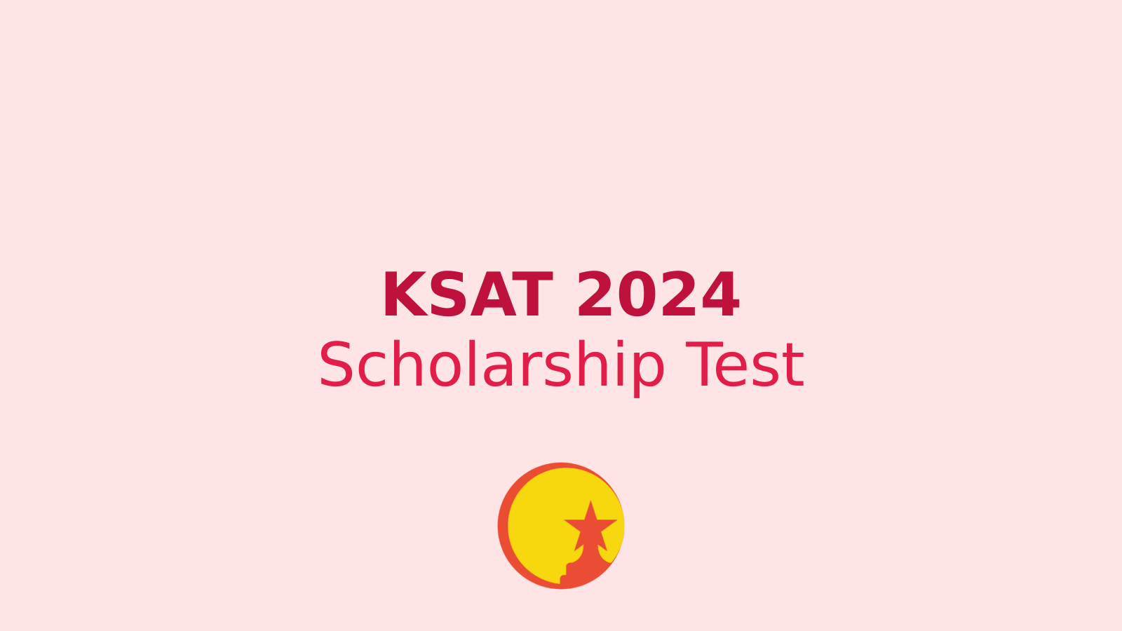 KSAT - Kautilya Scholarship Test 2024: Dates, Rewards, Syllabus