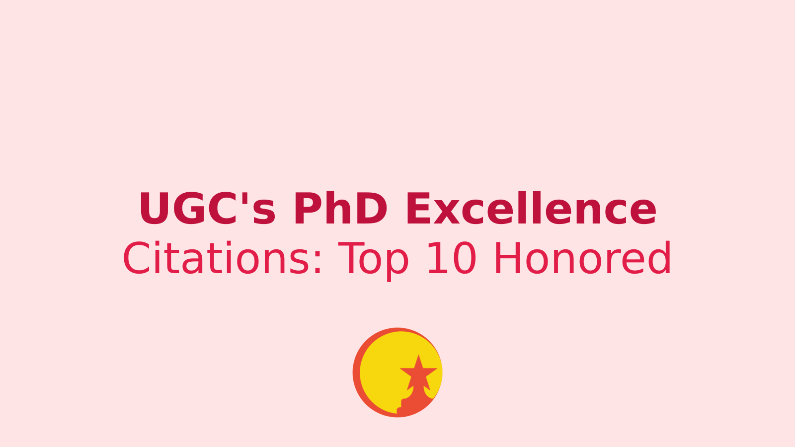 UGC's Game-Changing Move: Top 10 PhD Theses to Receive Excellence Awards