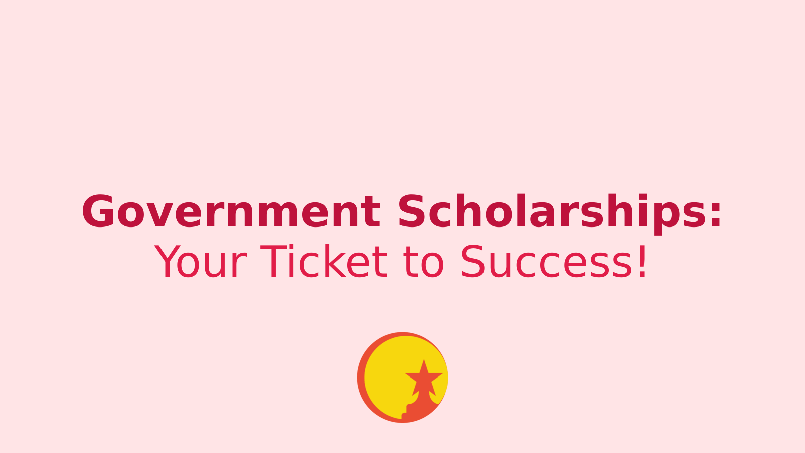 Unlock Your Future: Government Scholarships Now Up for Grabs!