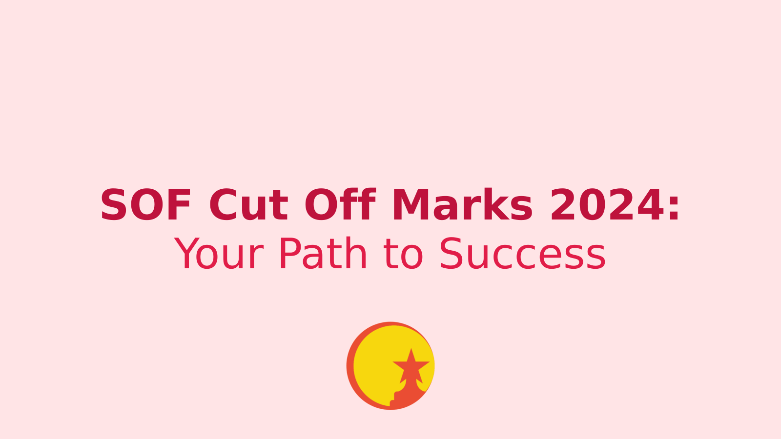 Cracking the Code: Your Guide to SOF Cut Off Marks 2024